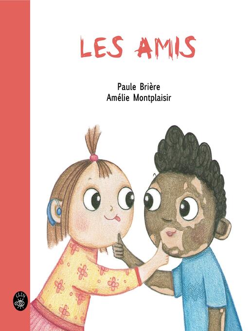 Title details for Les amis by Paule Brière - Wait list